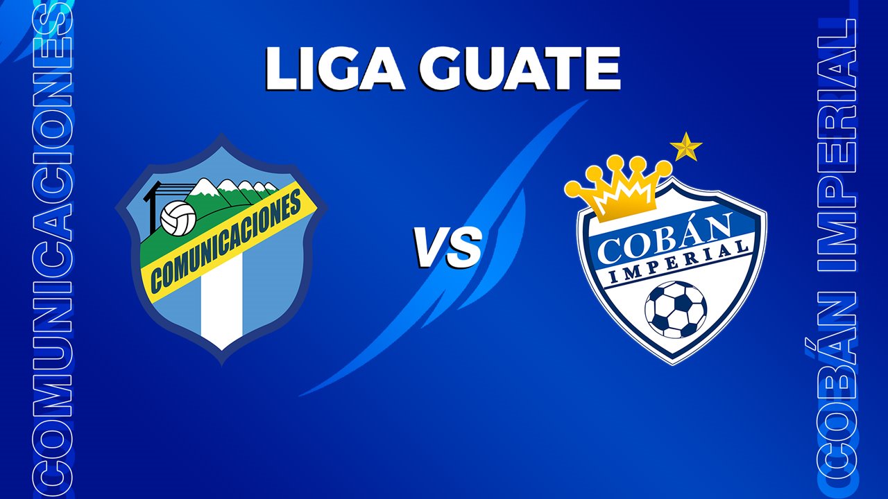 Comunicaciones vs Cobán Imperial