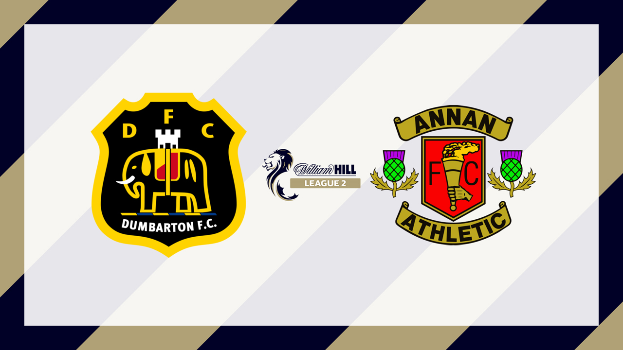 Dumbarton vs Annan Athletic