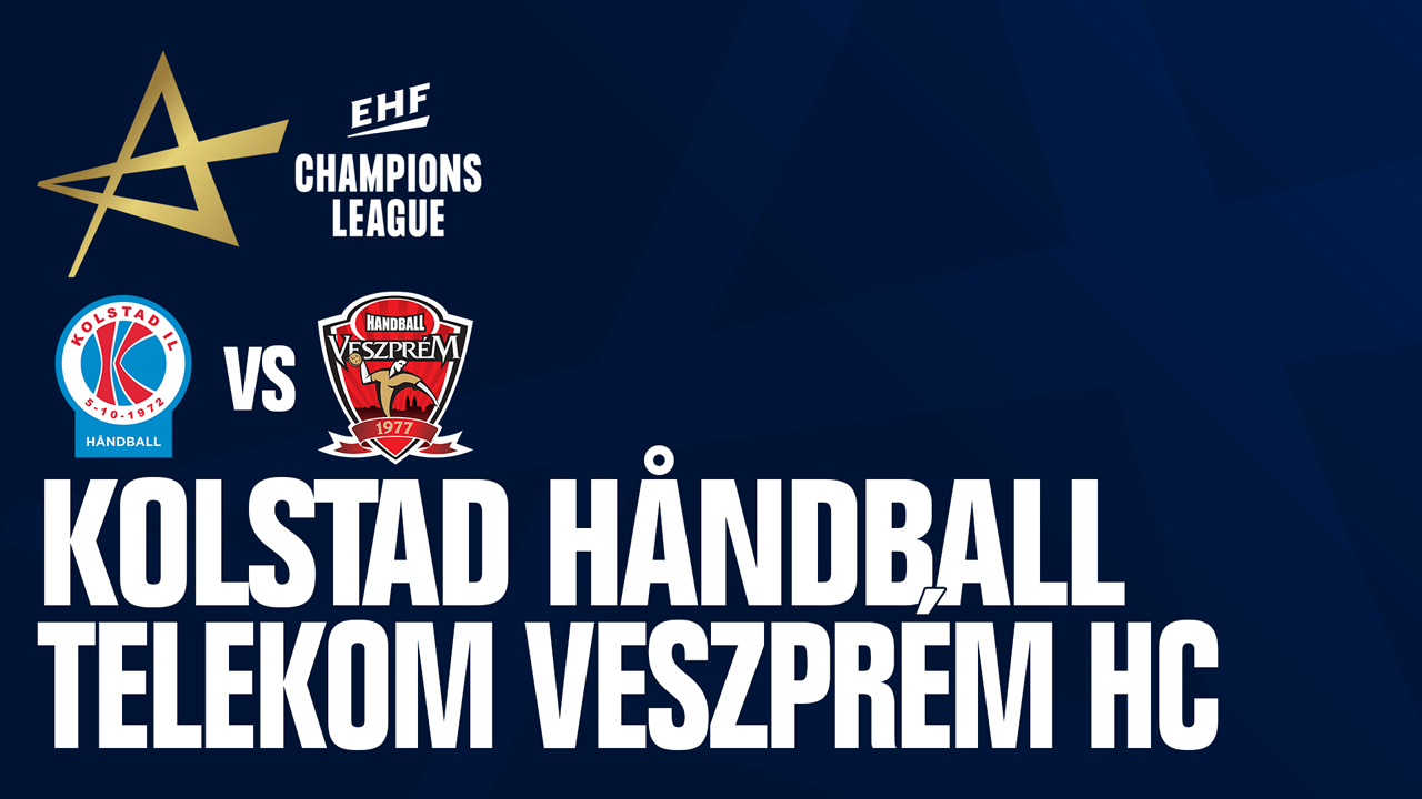 Kolstad Håndball vs Veszprém KC