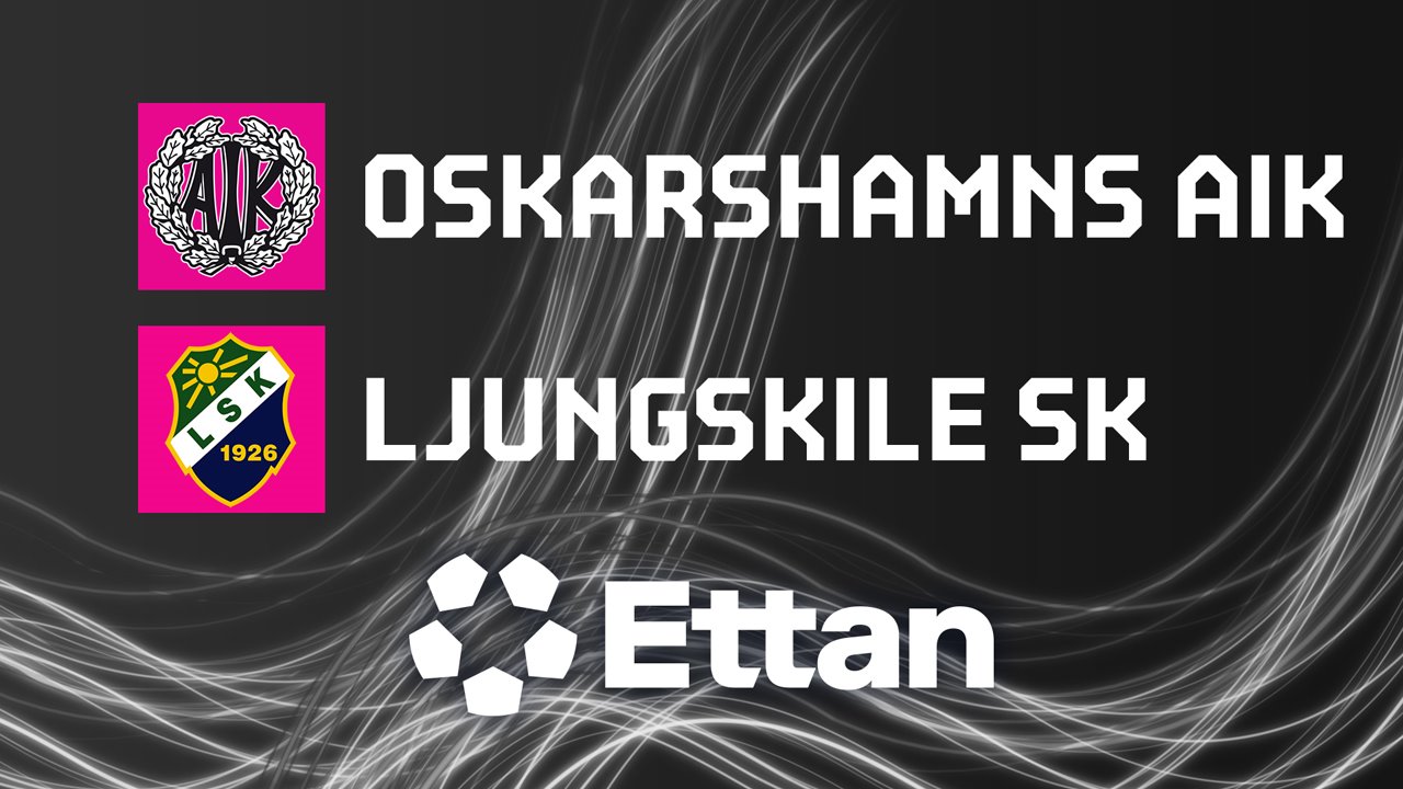 Oskarshamns vs Ljungskile