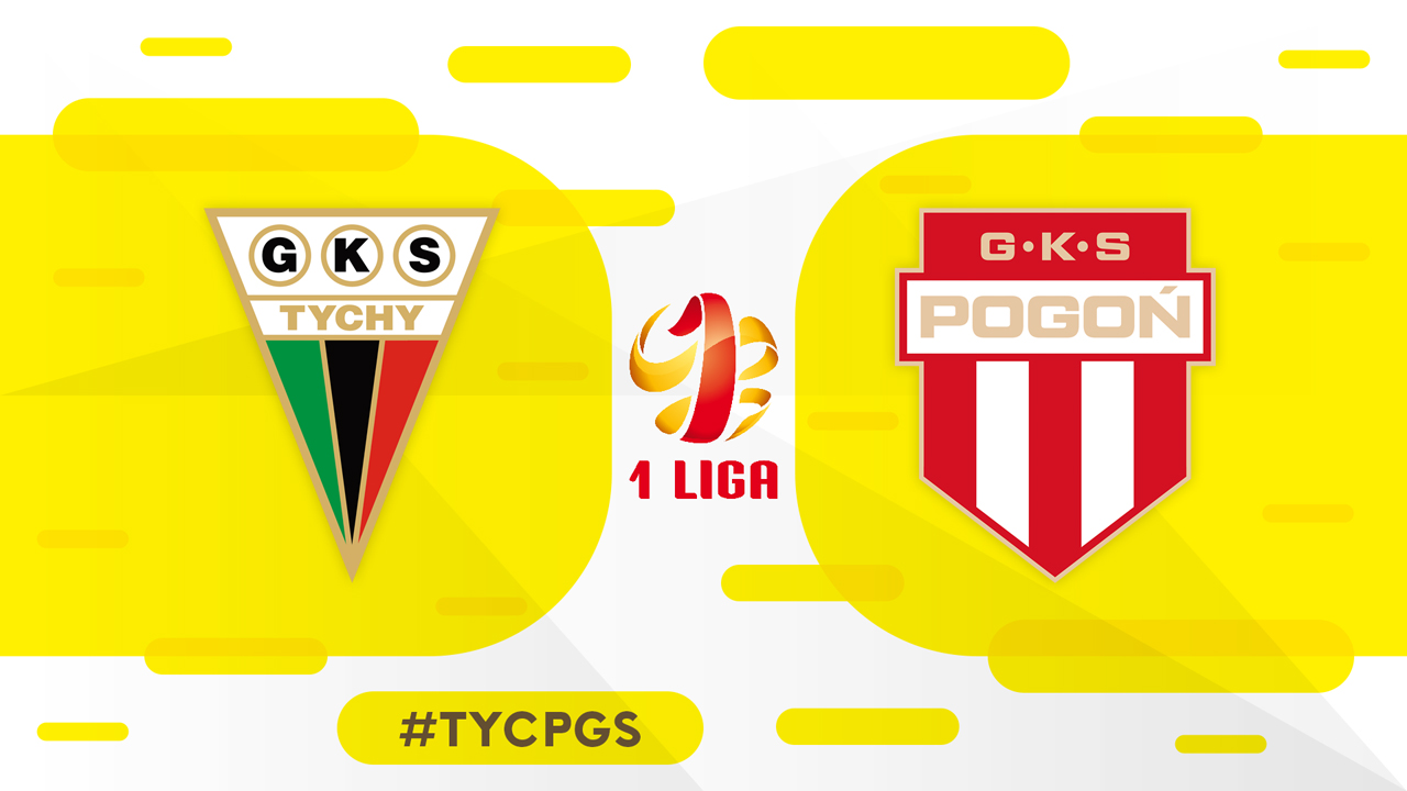 GKS Tychy vs Pogoń Grodzisk Mazowiecki