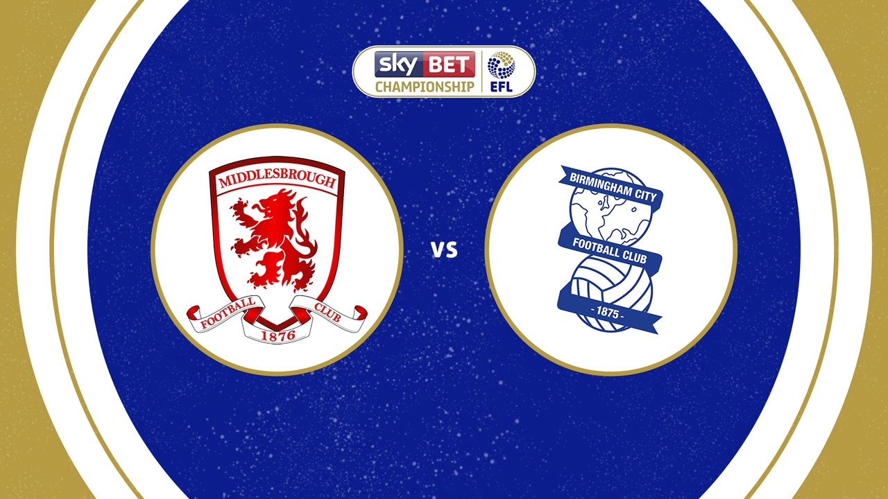 Middlesbrough vs Birmingham City