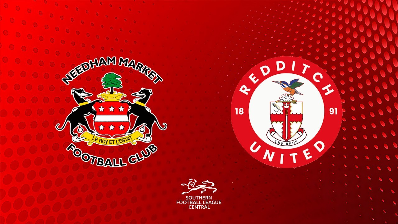 Needham Market vs Redditch United
