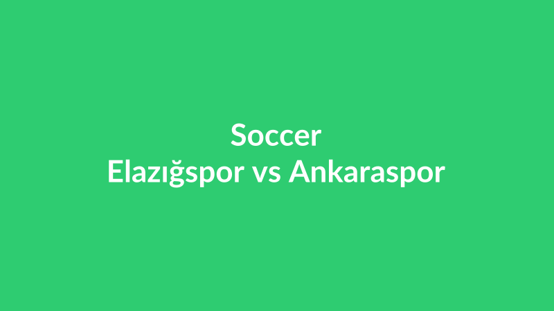 Elazığspor vs Ankaraspor