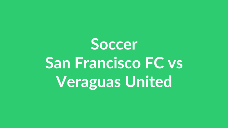 San Francisco FC vs Veraguas United