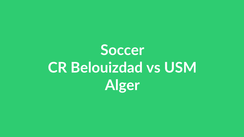 CR Belouizdad vs USM Alger