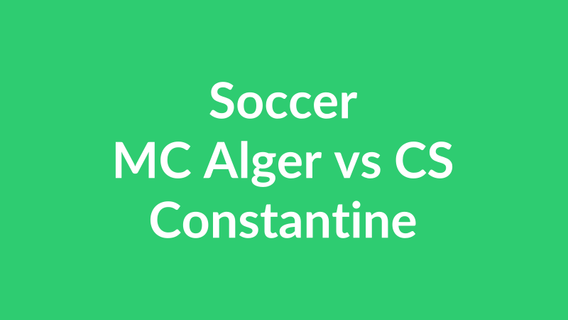 MC Alger vs CS Constantine