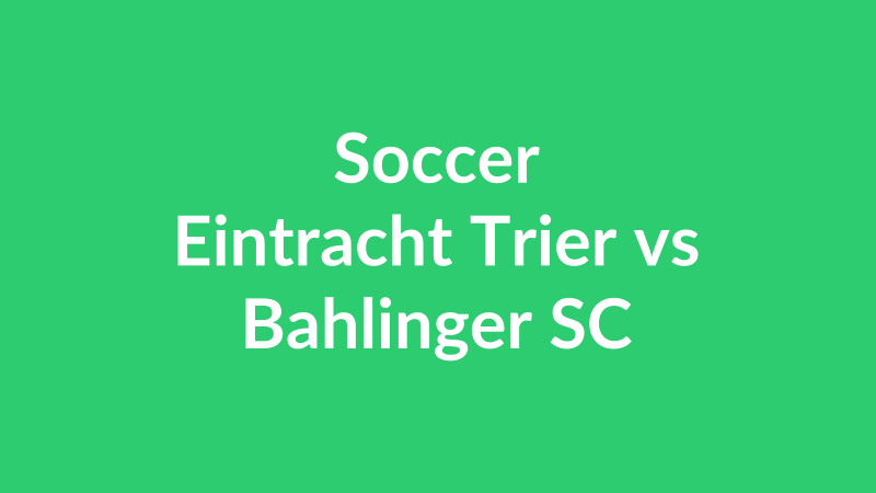 Eintracht Trier vs Bahlinger SC