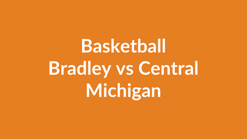 Bradley vs Central Michigan