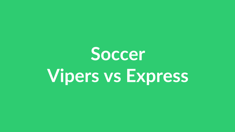 Vipers vs Express