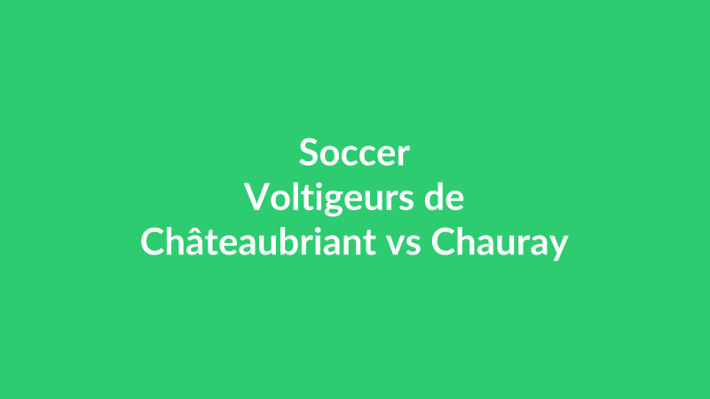 Voltigeurs de Châteaubriant vs Chauray