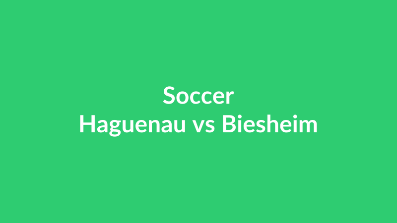 Haguenau vs Biesheim