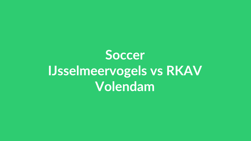 IJsselmeervogels vs RKAV Volendam