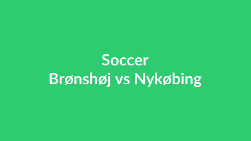 Brønshøj vs Nykøbing