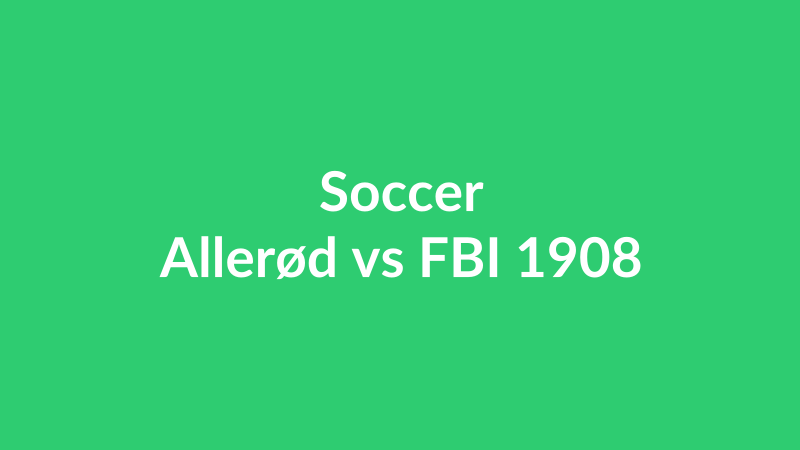 Allerød vs FBI 1908