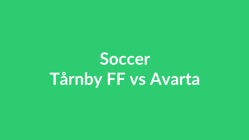 Tårnby FF vs Avarta