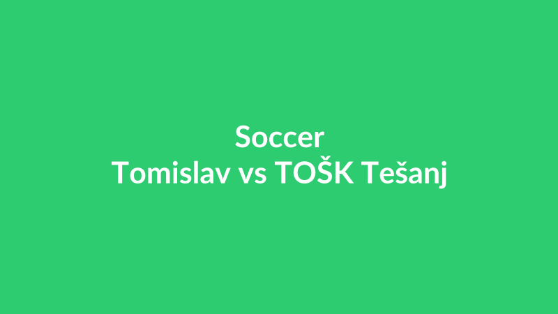 Tomislav vs TOŠK Tešanj