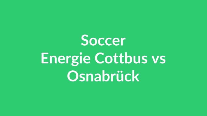 Energie Cottbus vs Osnabrück