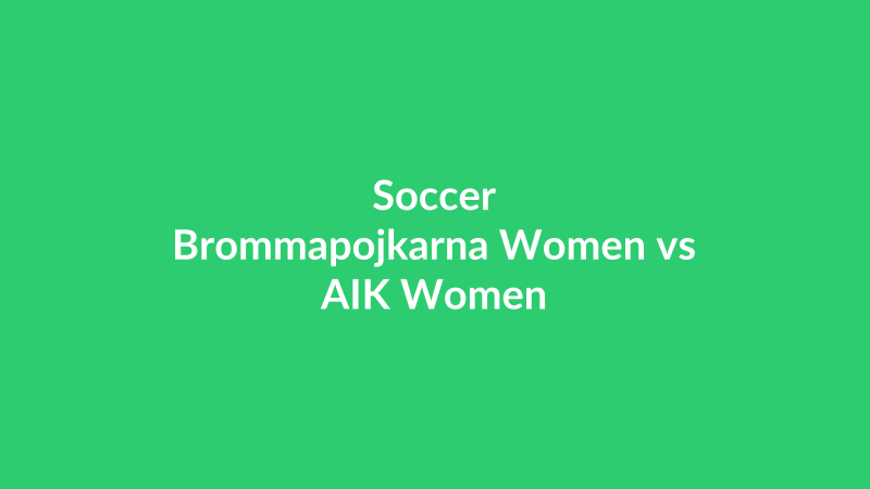 Brommapojkarna Women vs AIK Women