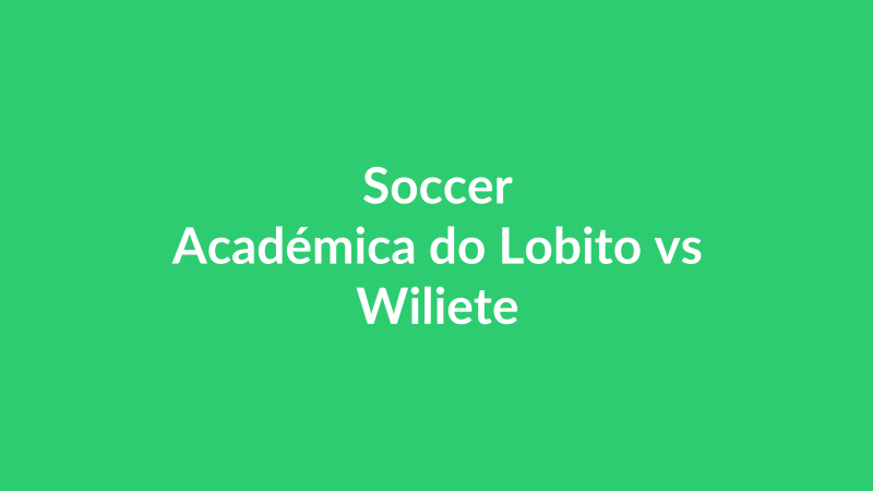 Académica do Lobito vs Wiliete