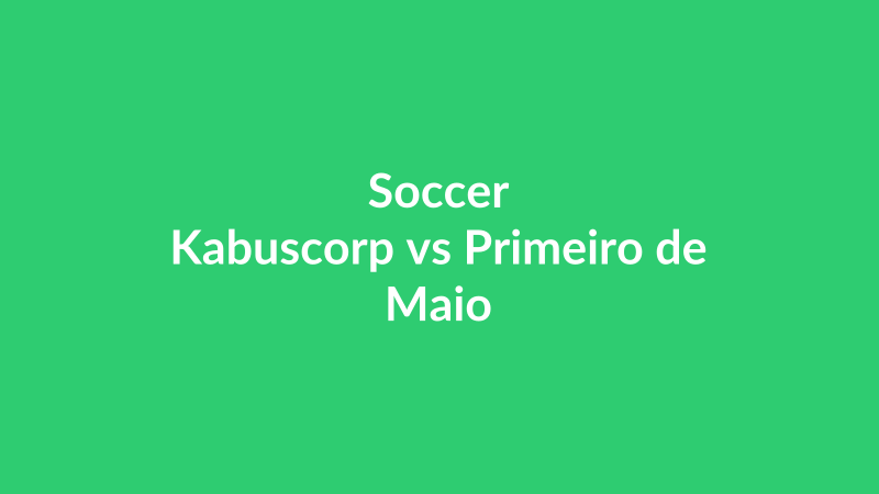 Kabuscorp vs Primeiro de Maio