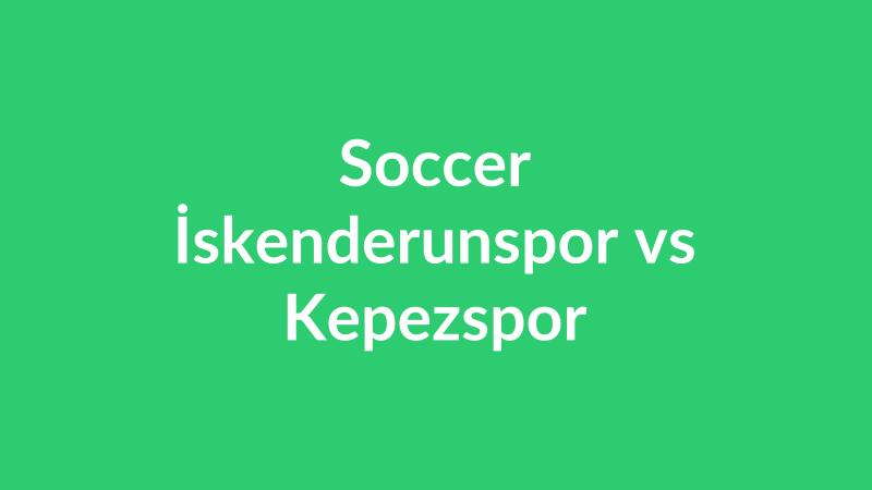 İskenderunspor vs Kepezspor