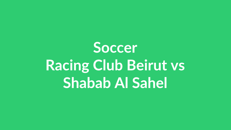 Racing Club Beirut vs Shabab Al Sahel