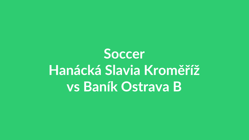 Hanácká Slavia Kroměříž vs Baník Ostrava B