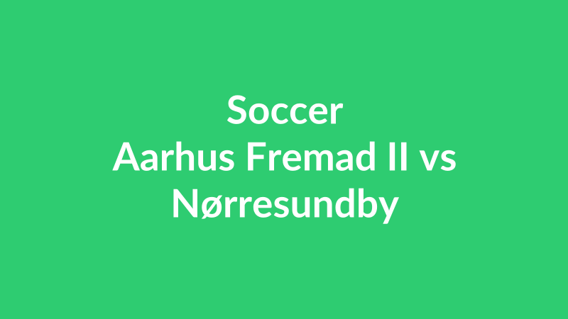 Aarhus Fremad II vs Nørresundby