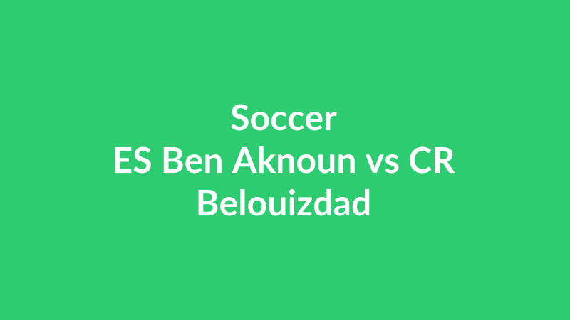 ES Ben Aknoun vs CR Belouizdad