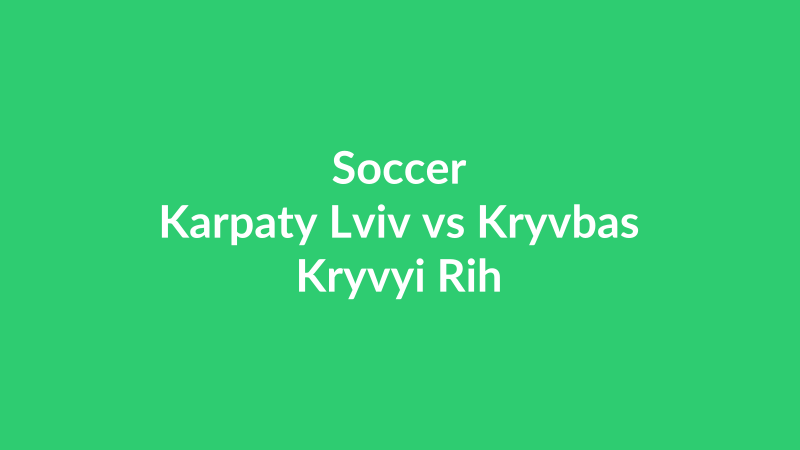 Karpaty Lviv vs Kryvbas Kryvyi Rih