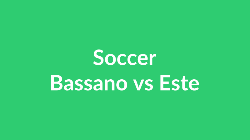 Bassano vs Este