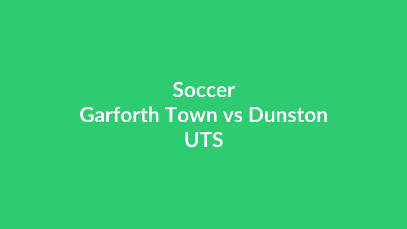 Garforth Town vs Dunston UTS