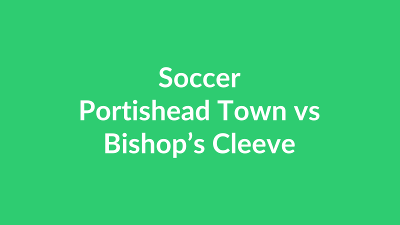 Portishead Town vs Bishop’s Cleeve