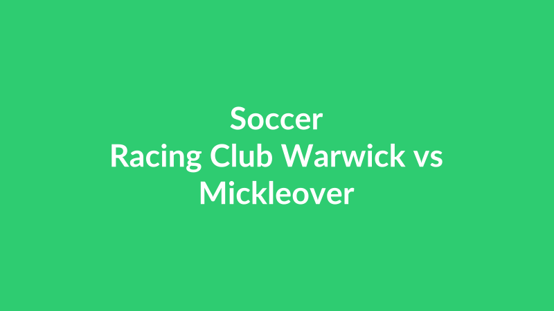 Racing Club Warwick vs Mickleover