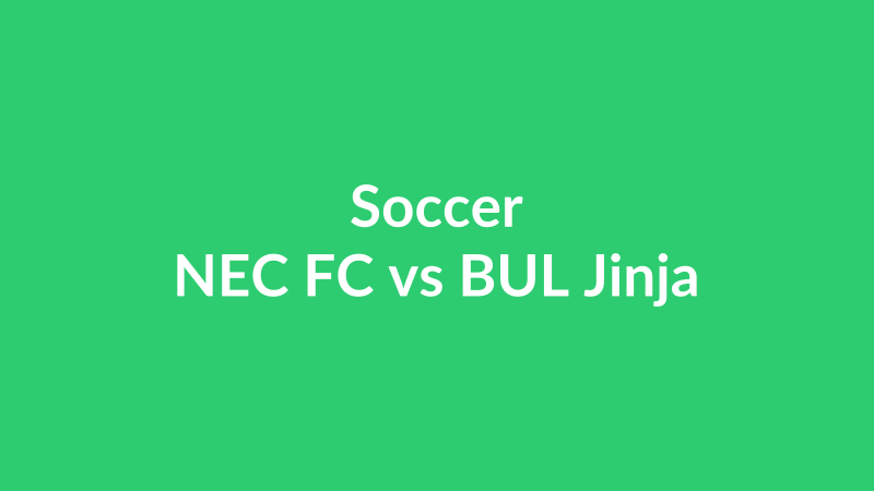 NEC FC vs BUL Jinja