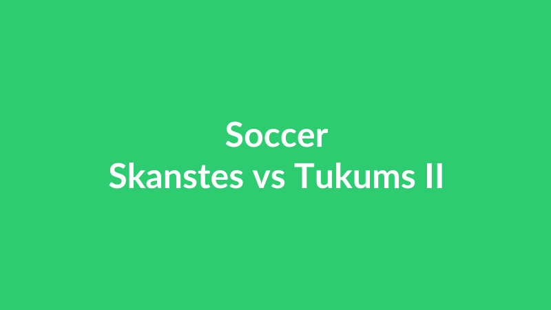 Skanstes vs Tukums II