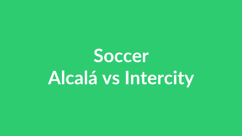 Alcalá vs Intercity