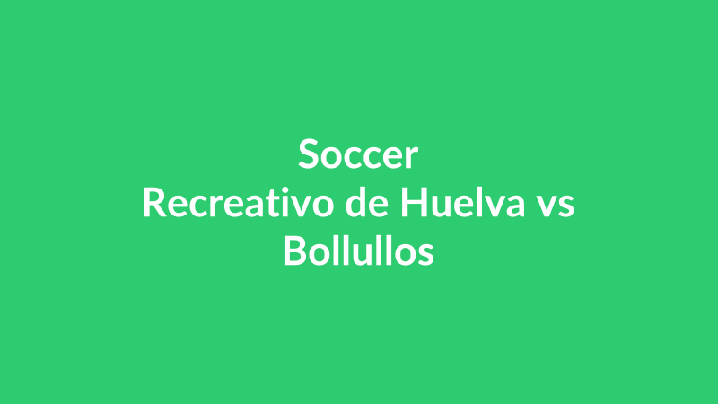 Recreativo de Huelva vs Bollullos