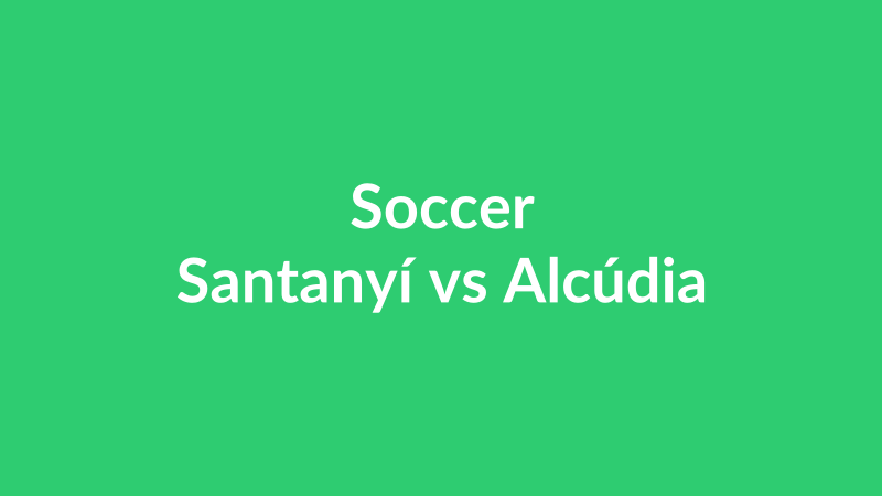 Santanyí vs Alcúdia