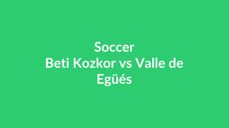 Beti Kozkor vs Valle de Egüés