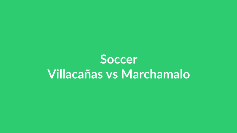 Villacañas vs Marchamalo