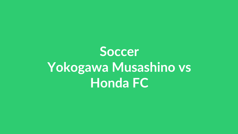 Yokogawa Musashino vs Honda FC