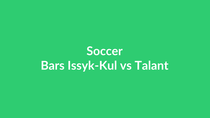 Bars Issyk-Kul vs Talant