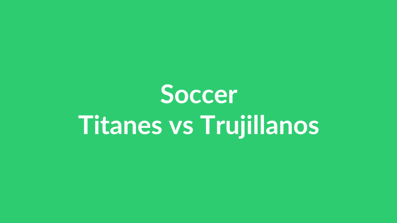 Titanes vs Trujillanos