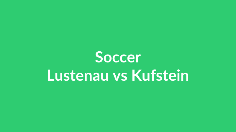 Lustenau vs Kufstein