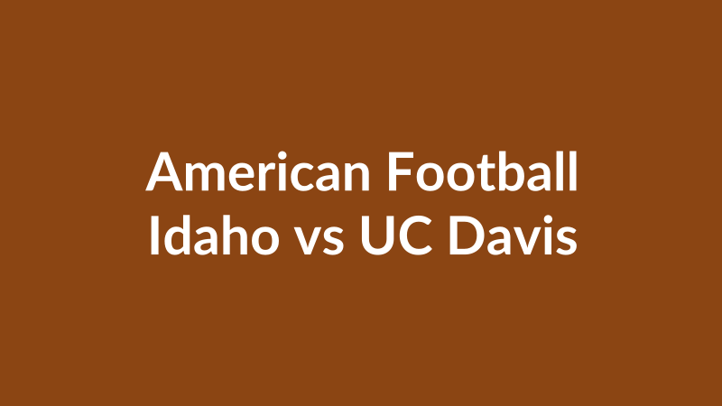 Idaho vs UC Davis