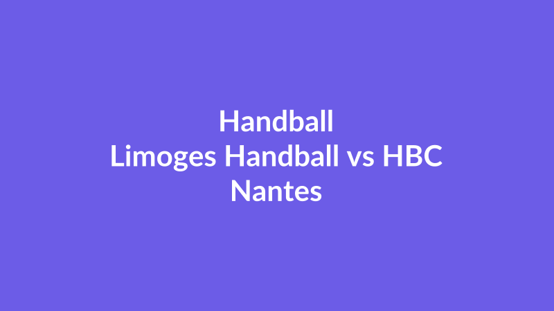 Limoges Handball vs HBC Nantes