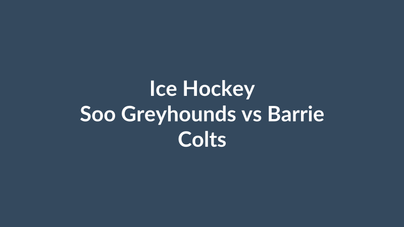 Soo Greyhounds vs Barrie Colts