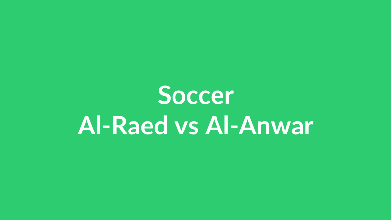 Al-Raed vs Al-Anwar